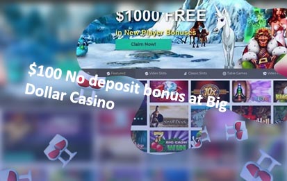 Big dollar casino $100 no deposit bonus codes
