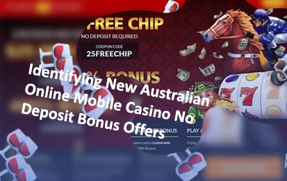 Mobile casino no deposit bonus codes in AU
