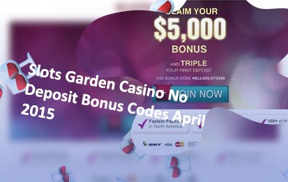 Slots garden casino no deposit bonus codes